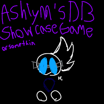 Ashlynn's DB Showcase Game