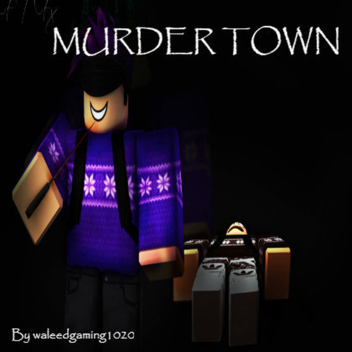 Murder Town
