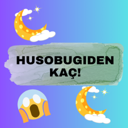 HusoBugi'den Kaç!