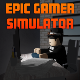 Epic Gamer Simulator