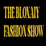 The Bloxaiy Fashion Show