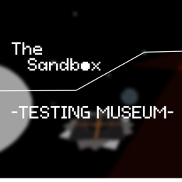 The Sandbox | Testing Museum