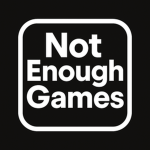 Not Enough Games