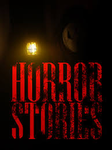 H o r r o r Stories