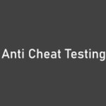 Anti Cheat Testing