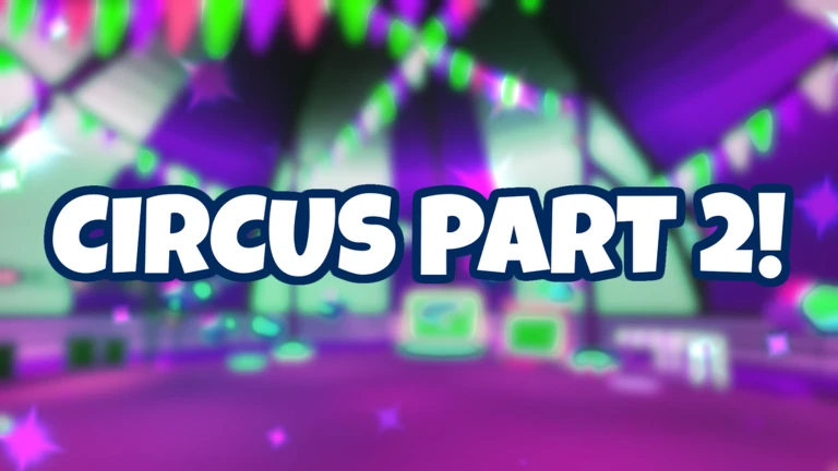 Circus Part 2!
