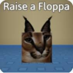 Raise a big floppa
