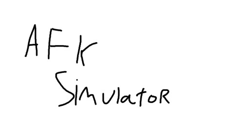 AFK Simulator