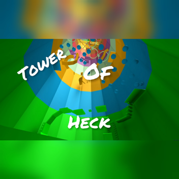 *The Tower of Heck 