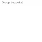 Group bazooka