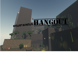 Mountainous Hangout [VC!]
