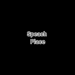 speach place