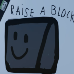 Raise A Block!