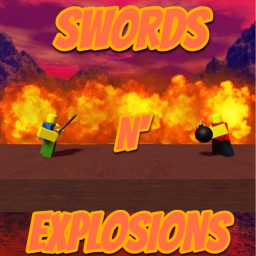 Swords N' Explosions!  (WIP)