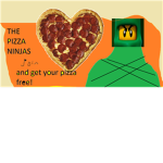 the pizza ninjas ( join and get ur pizza free )