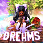 - 4K DREAMS