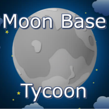 [UPDATE] Moon Base Tycoon