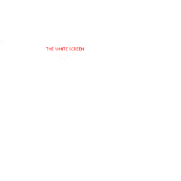 The White Screen