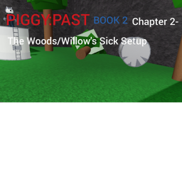 Piggy Past Book 2 Chapter 2 The Woods
