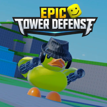 Epic Tower Defense