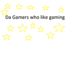 The Gamers (who don't just play Minecraft)