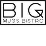 Big Mugs Bistro!!!!
