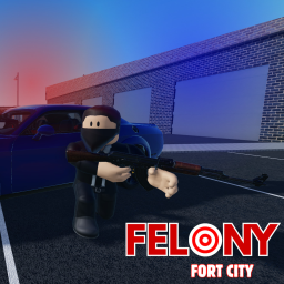 Felony: Fort City