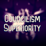 Councilism Superiority