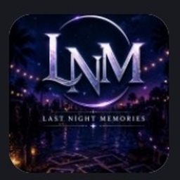 LAST NIGHT MEMORIES