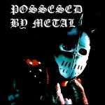 ☠POSSESSED BY METAL☠ Store