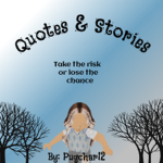 ~Quotes & Stories~