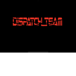 Dispatch Team