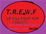 T.R.E.W.F