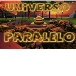 [UNIVERSO PARALELO]