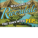 Riverdale The Town With Pep!