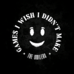 The Smilers - Games I wish I didn't make.