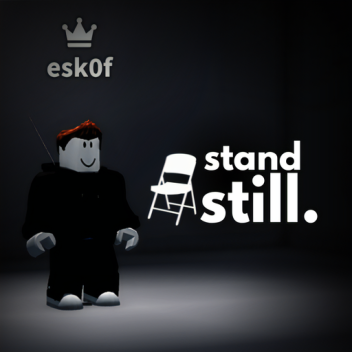 PLS STAND STILL 💸 [Donation]