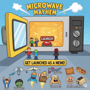 Microwave Mayhem! *Gliders & Morphs*