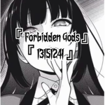 『 Forbidden Gods 』