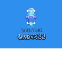 Building Madness