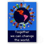 Together we can change the world!!!