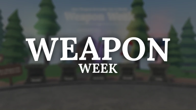 Weapon Week!
