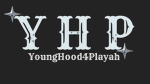 YoungHood4Playah