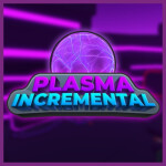 Plasma Incremental