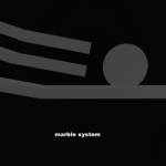 Marble System