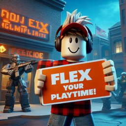 Flex your playtime!