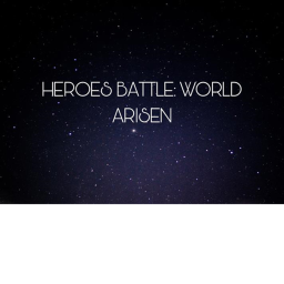 (TESTING) Heroes Battle: World Arisen