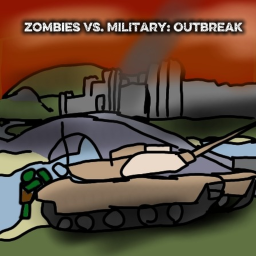Zombies VS. Military: Outbreak