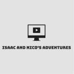 Isaac and Nico's Adventures