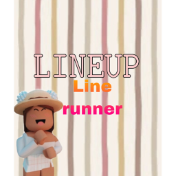 Lineup Line Runner | ♡ [AESTHETIC MAP]
